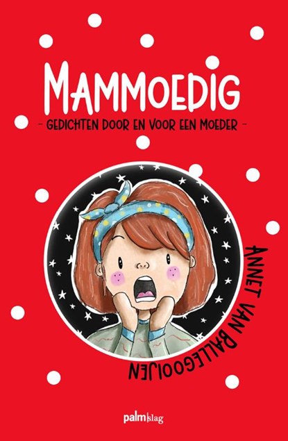 Mammoedig, Annet Van Ballegooijen - Paperback - 9789493245495