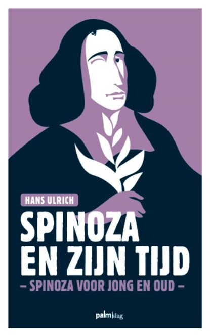 Spinoza en zijn tijd, Hans Ulrich - Paperback - 9789493245822