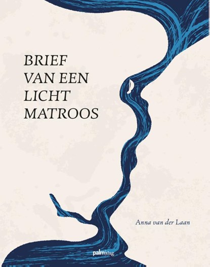 Brief van een lichtmatroos, Anna Van der Laan - Paperback - 9789493245983