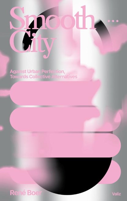 Smooth City, René Boer - Paperback - 9789493246201