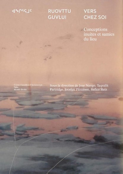 Vers chez soi, Joar Nango ; Taqralik Partridge ; Jocelyn Piirainen ; Rafico Ruiz - Paperback - 9789493246263