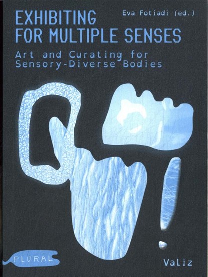 Exhibiting for Multiple Senses, Eva Fotiadi - Paperback - 9789493246485