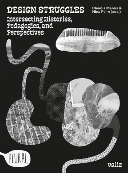 Design Struggles, Claudia Mareis ; Nina Paim ; Danah Abdulla - Paperback - 9789493246522