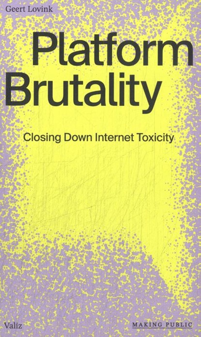 Platform Brutality, Geert Lovink - Paperback - 9789493246584