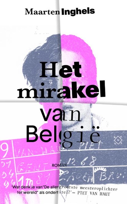 Het mirakel van België, Maarten Inghels - Paperback - 9789493248045