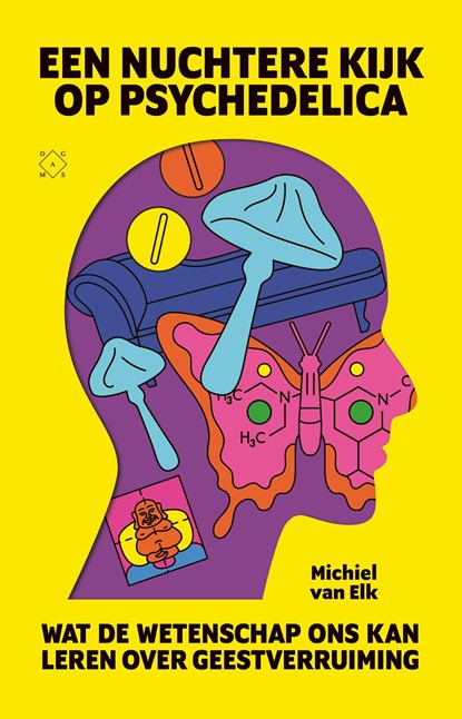 Een nuchtere kijk op psychedelica, Michiel van Elk - Ebook - 9789493248168