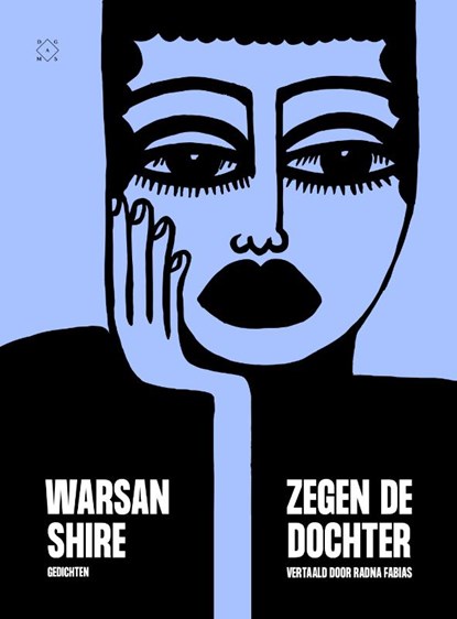 Zegen de dochter, Warsan Shire - Paperback - 9789493248182