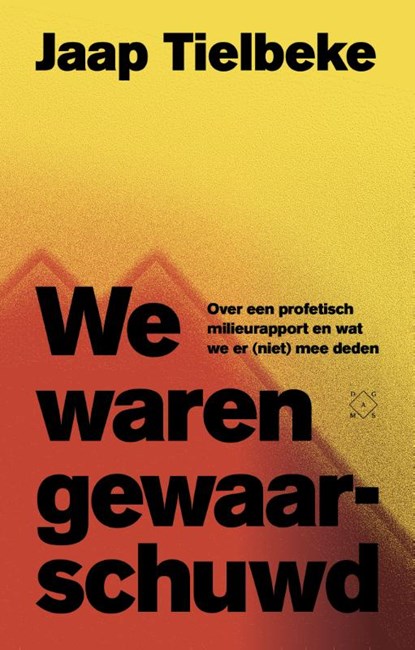 We waren gewaarschuwd, Jaap Tielbeke - Paperback - 9789493248212