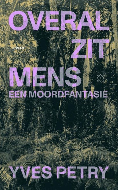 Overal zit mens, Yves Petry - Paperback - 9789493248526