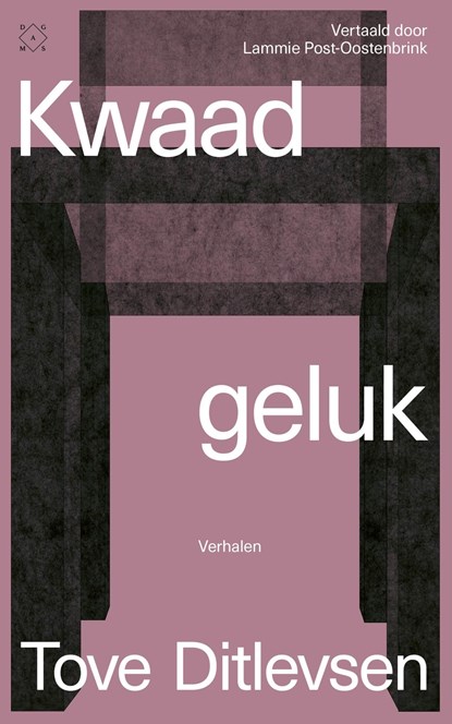 Kwaad geluk, Tove Ditlevsen - Ebook - 9789493248847