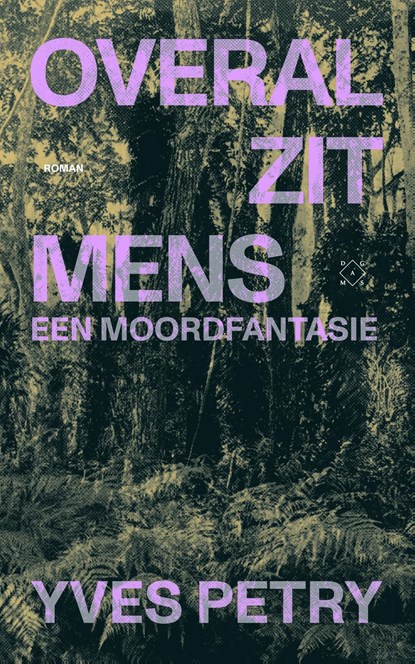Overal zit mens, Yves Petry - Ebook - 9789493248885