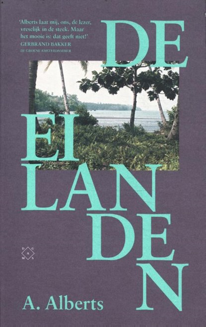 De eilanden, A. Alberts - Paperback - 9789493248908