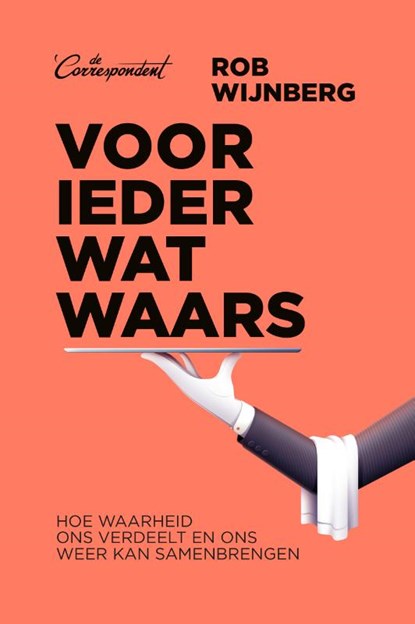 Voor ieder wat waars, Rob Wijnberg - Paperback - 9789493254015