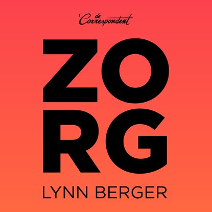 Zorg, Lynn Berger - Luisterboek MP3 - 9789493254176