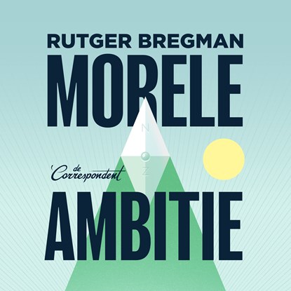 Morele ambitie, Rutger Bregman - Luisterboek MP3 - 9789493254596