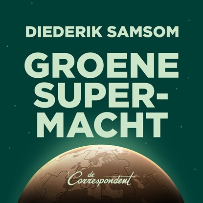 Groene supermacht, Diederik Samsom - Luisterboek MP3 - 9789493254817