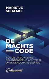 De machtscode - Marietje Schaake - 9789493254855