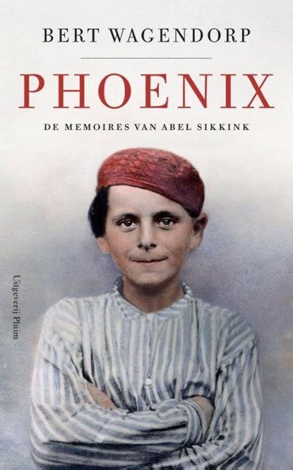 Phoenix, Bert Wagendorp - Gebonden - 9789493256187