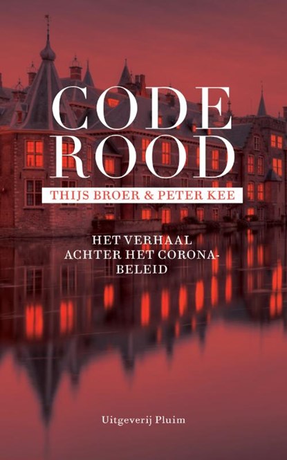 Code rood, Thijs Broer ; Peter Kee - Paperback - 9789493256361