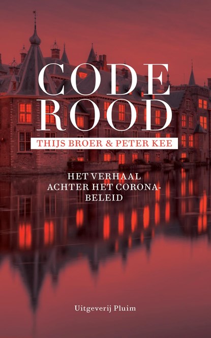 Code rood, Thijs Broer ; Peter Kee - Ebook - 9789493256378