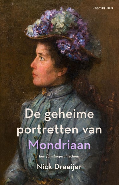 De geheime portretten van Mondriaan, Nick Draaijer - Ebook - 9789493256439