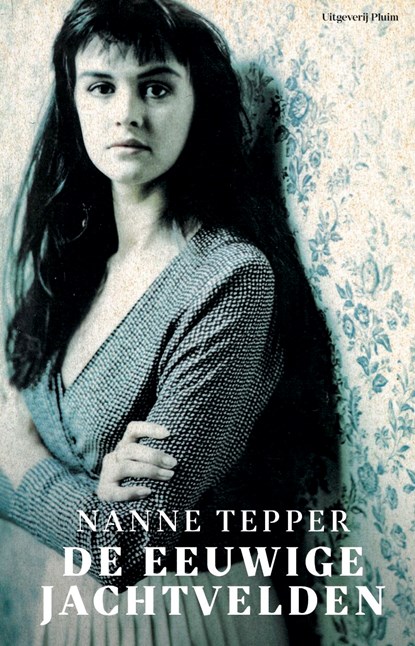 De eeuwige jachtvelden, Nanne Tepper - Ebook - 9789493256613