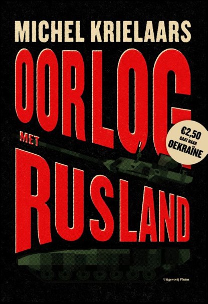 Oorlog met Rusland, Michel Krielaars - Paperback - 9789493256910