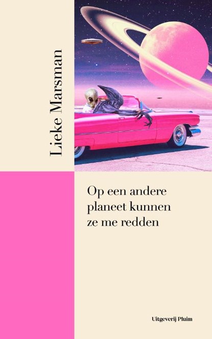 Op een andere planeet kunnen ze me redden, Lieke Marsman - Gebonden - 9789493256989