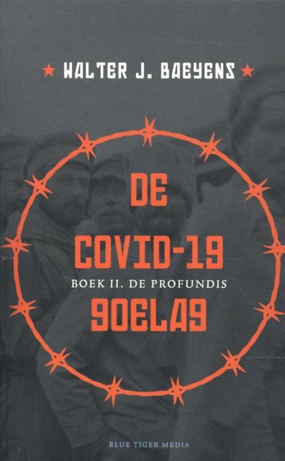 COVID-19 goelag II De profundis, Walter Baeyens - Paperback - 9789493262102