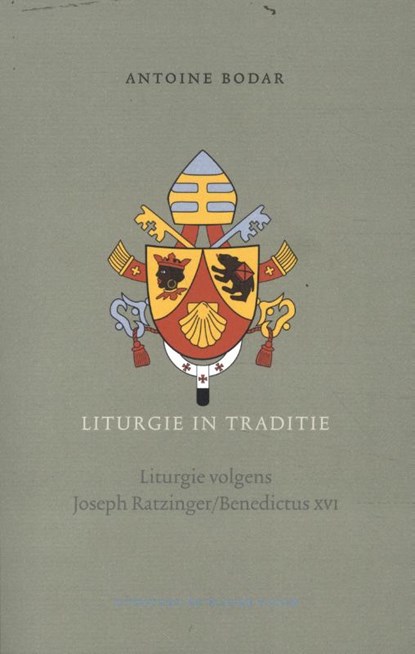 Liturgie in Traditie, Antoine Bodar - Paperback - 9789493262126
