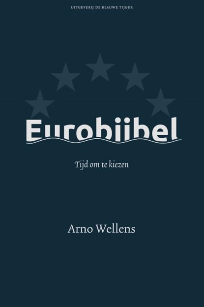 Eurobijbel, Arno Wellens - Paperback - 9789493262157