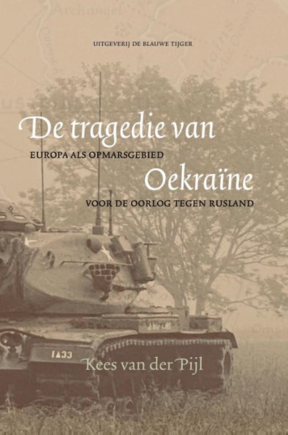 De tragedie van Oekraïne, Kees van der Pijl - Paperback - 9789493262218