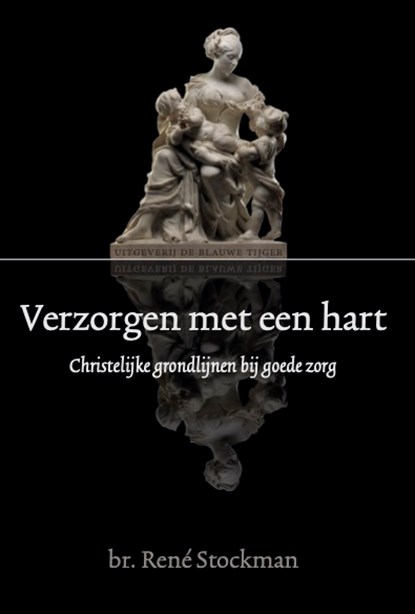 Verzorgen met een hart, René Stockman - Paperback - 9789493262225