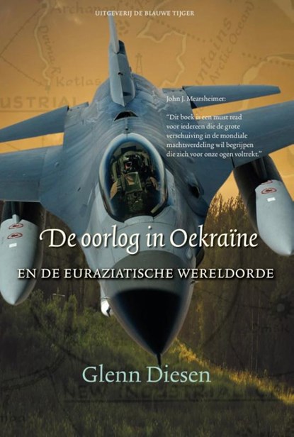 De oorlog in Oekraïne en de Euraziatische wereldorde, Glenn Diesen - Paperback - 9789493262317