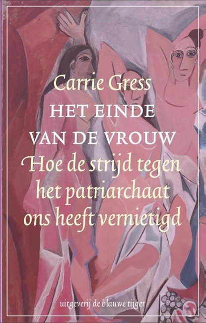 Het einde van de vrouw, Carrie Gress - Paperback - 9789493262362