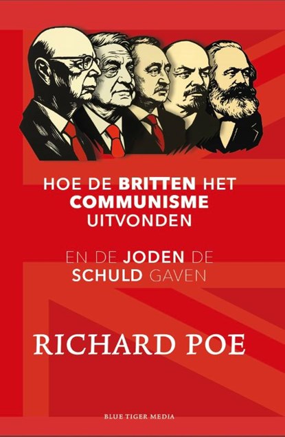 Hoe de Britten het communisme uitvonden, Richard Poe - Paperback - 9789493262393