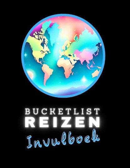 Bucketlist reizen invulboek, Anika Redhed - Gebonden - 9789493263475