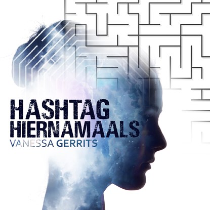 Hashtag Hiernamaals, Vanessa Gerrits - Luisterboek MP3 - 9789493265233