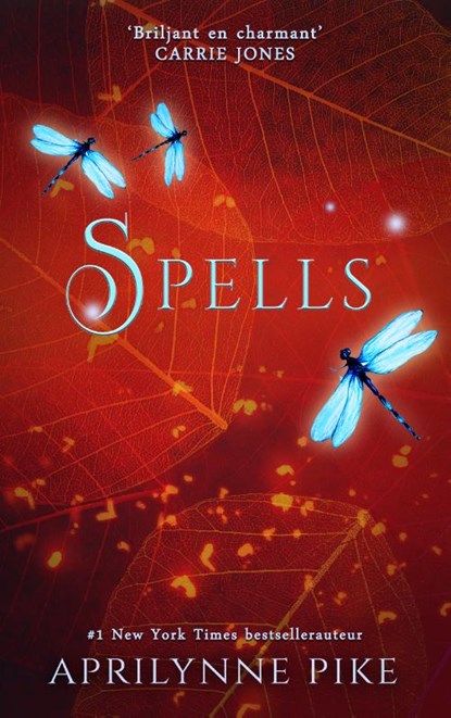 Spells, Aprilynne Pike - Paperback - 9789493265288