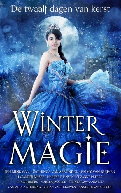 Wintermagie, Jen Minkman ; Cathinca van Sprundel ; Emmy van Ruijven ; Marijke F. Jansen - Paperback - 9789493265301