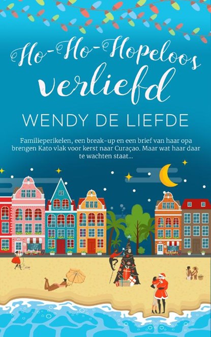 Ho-ho-hopeloos verliefd, Wendy De Liefde - Paperback - 9789493265356