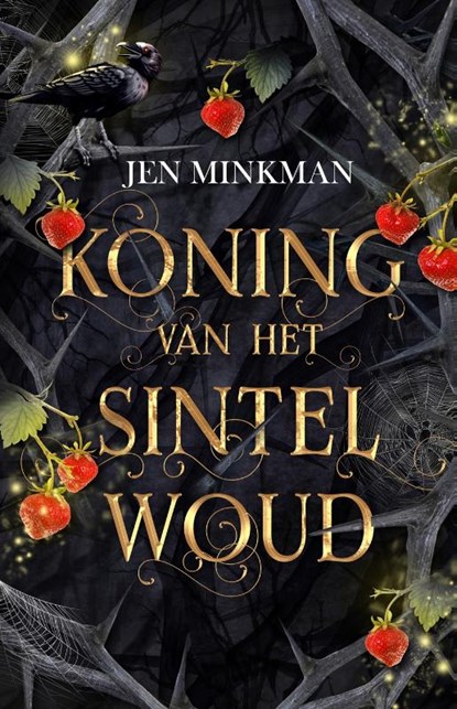 Koning van het Sintelwoud, Jen Minkman - Gebonden - 9789493265813