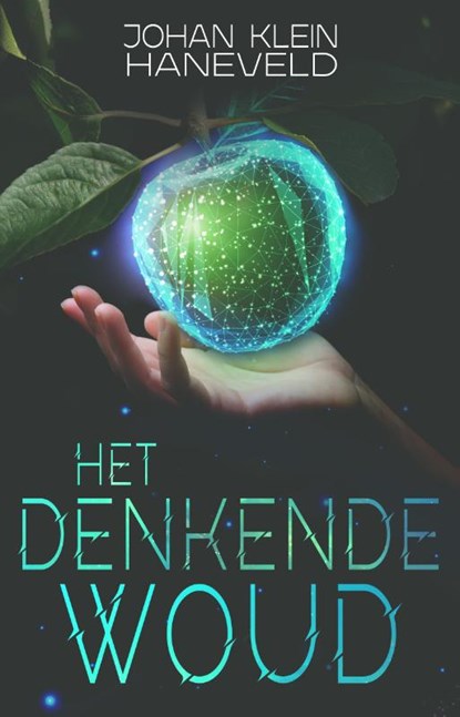 Het denkende woud, Johan Klein Haneveld - Paperback - 9789493266117