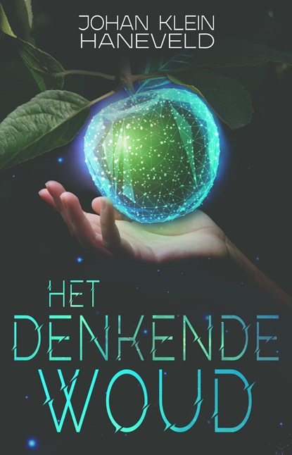 Het denkende woud, Johan Klein Haneveld - Ebook - 9789493266124