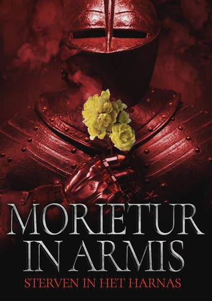 Morietur in armis, Arne Hempenius ; Kristel Stassen ; Karin van der Raad Doornik ; Anna van Gelderen - Ebook - 9789493266193