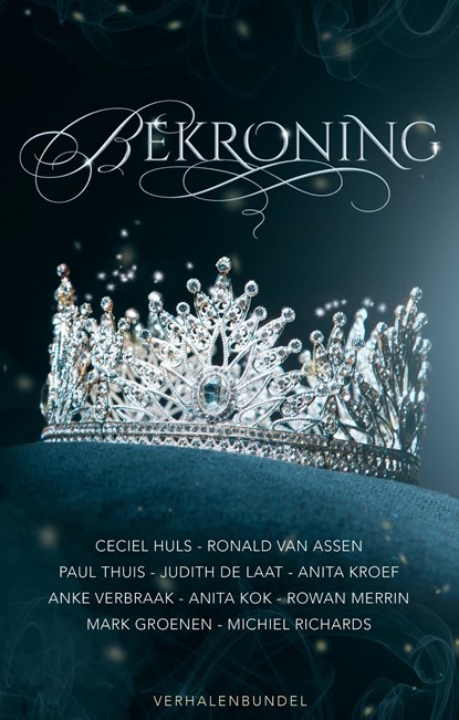 Bekroning, Judith de Laat ; Michiel Richards ; Anita Kroef ; Paul Thuis - Ebook - 9789493266551