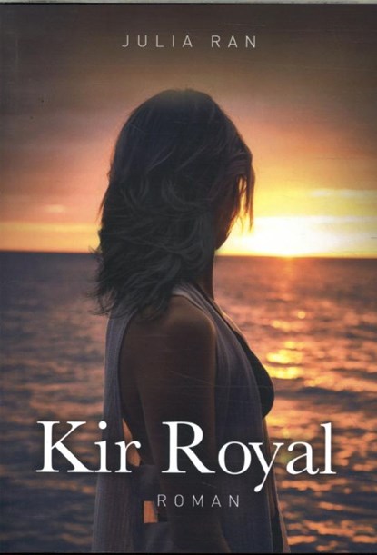 Kir Royal, Julia Ran - Paperback - 9789493266926