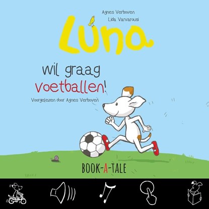 Luna wil graag voetballen, Agnes Verboven ; Lida Varvarousi - Ebook - 9789493268005