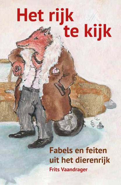 Het rijk te kijk - Fabels en feiten uit het dierenrijk, Frits Vaandrager - Paperback - 9789493271081