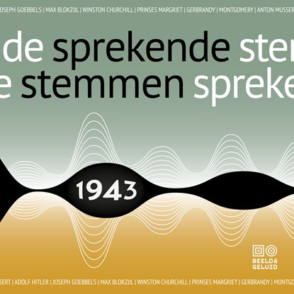 Sprekende stemmen 1943, Beeld & Geluid - Luisterboek MP3 - 9789493271425